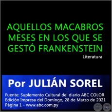 AQUELLOS MACABROS MESES EN LOS QUE SE GESTÓ FRANKENSTEIN - Por JULIÁN SOREL - Domingo, 28 de Marzo de 2021